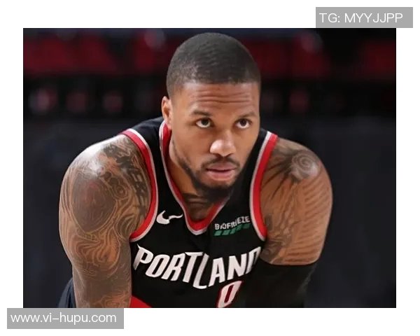 利拉德坦言：我心中的完美阵容——开拓者的未来已在眼前