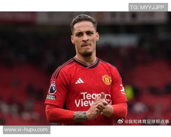 天空：安东尼的僵局在两年合同补偿金，曼联认为他需要让步